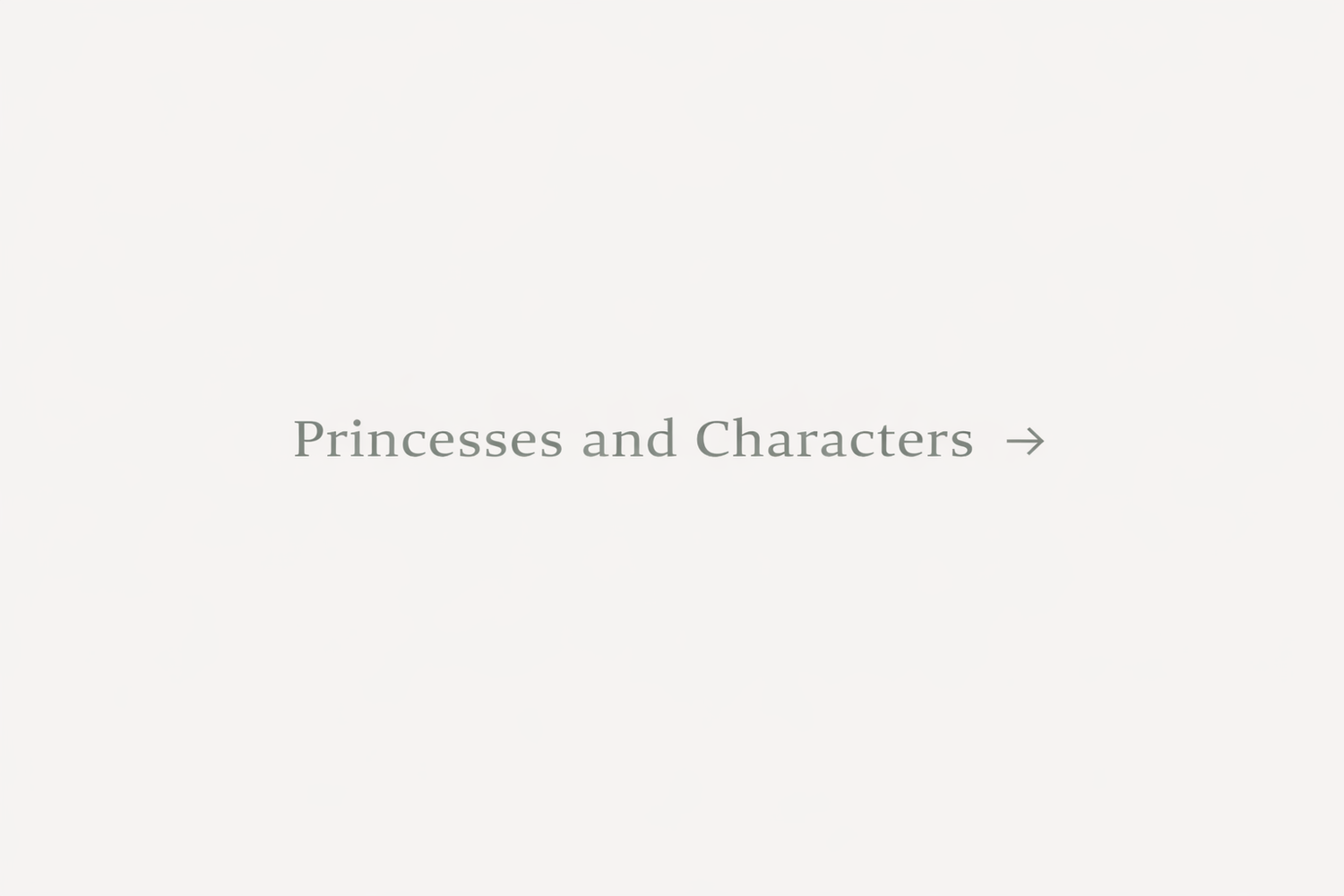 Princesses and Characters