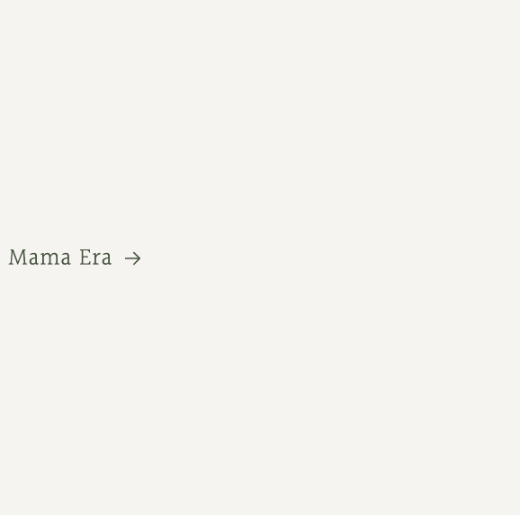 Mama Era